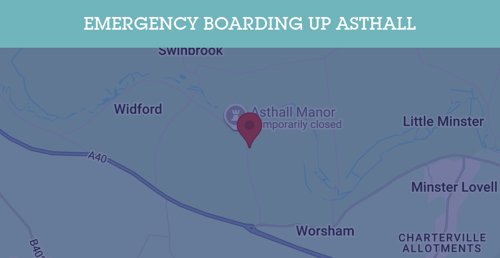 Emergency Boarding Up Services in Asthall - OX18