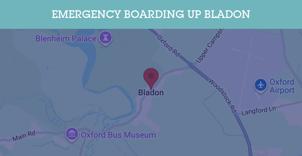Emergency Boarding Up Services in Bladon - OX20
