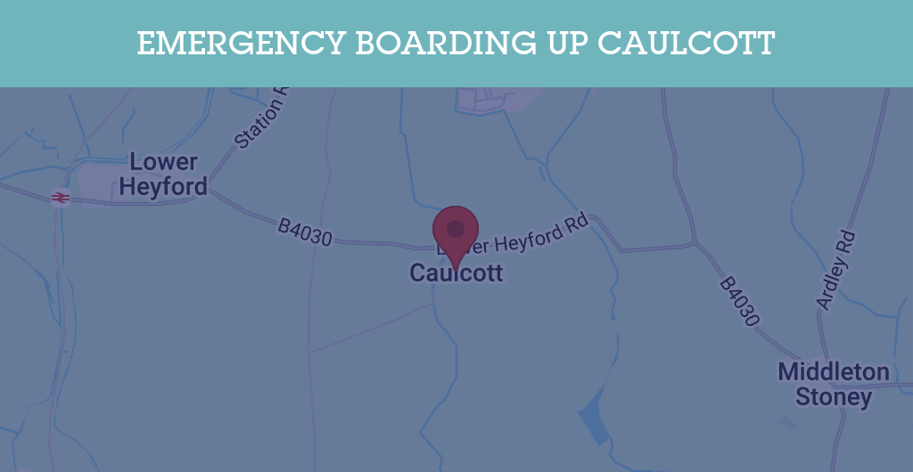 Emergency Boarding Up Services in Caulcott - OX25