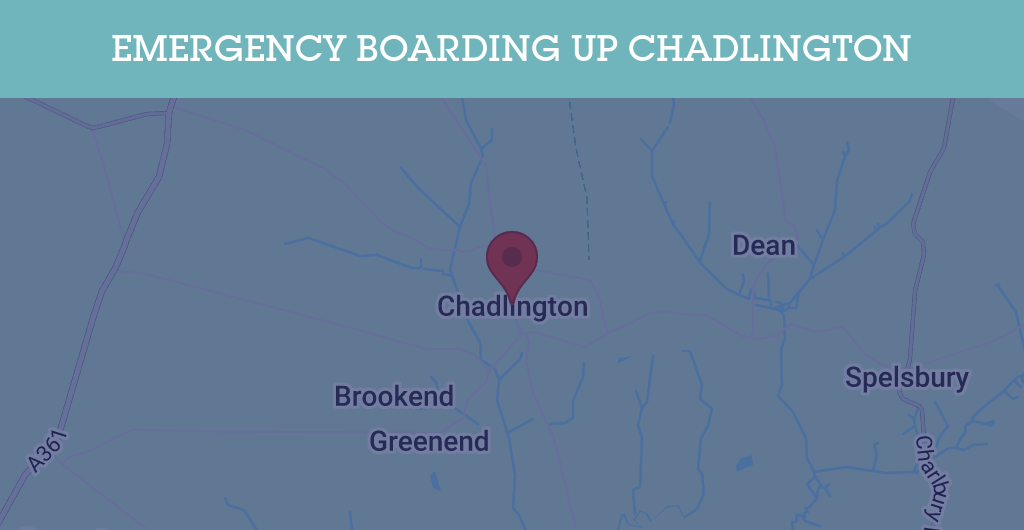 Emergency Boarding Up Services in Chadlington - OX7