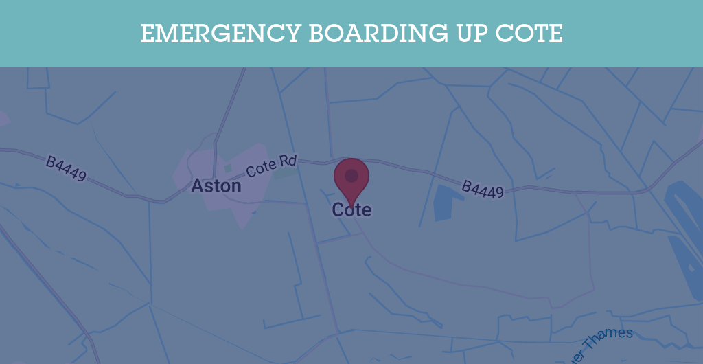 Emergency Boarding Up Services in Cote - OX18