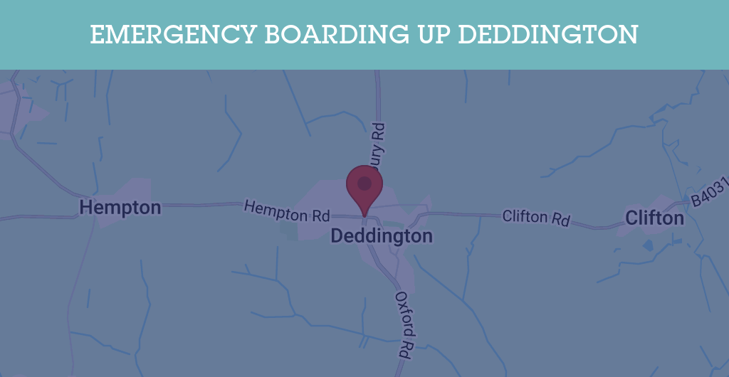 Emergency Boarding Up Services in Deddington - OX15