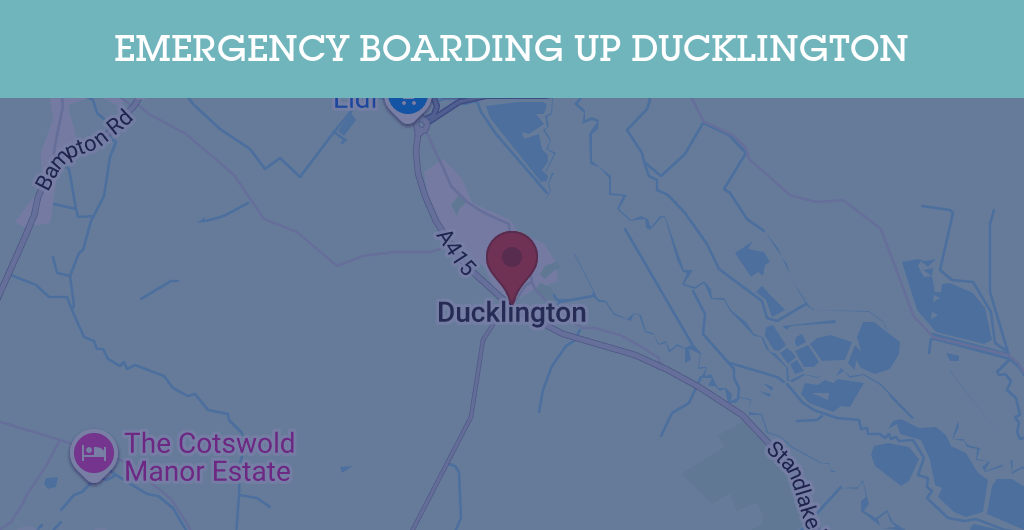 Emergency Boarding Up Services in Ducklington - OX29