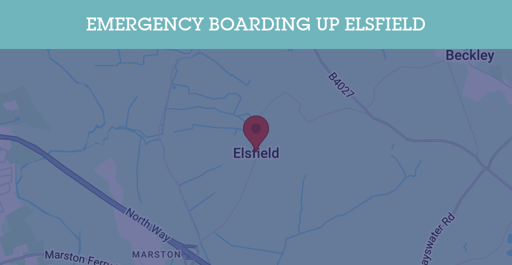 Emergency Boarding Up Services in Elsfield - OX3