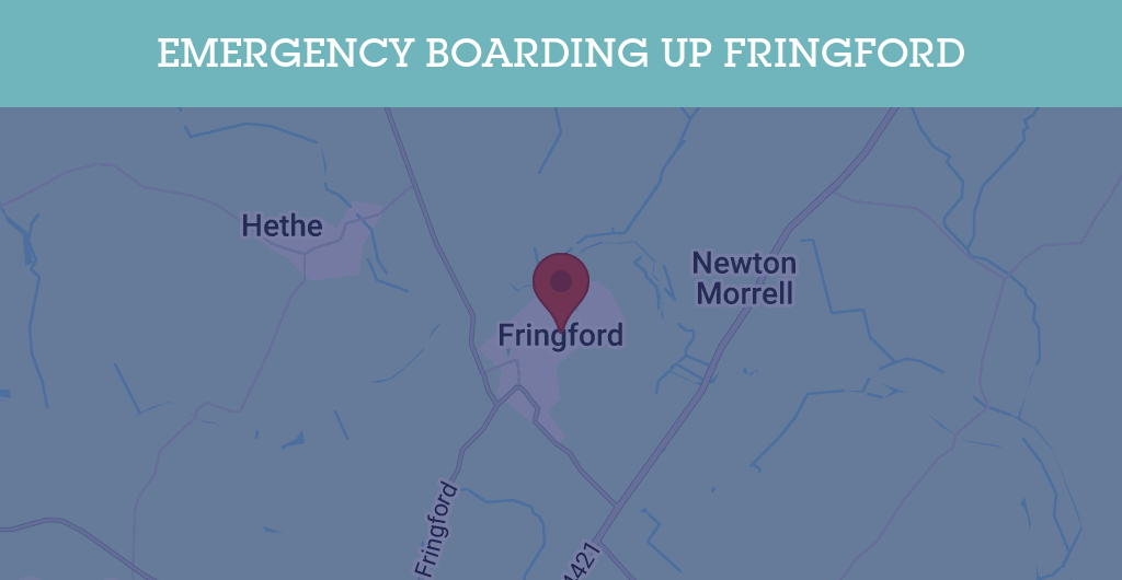 Emergency Boarding Up Services in Fringford - OX27