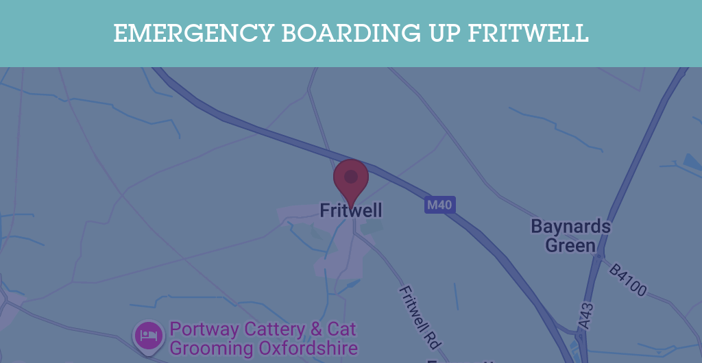 Emergency Boarding Up Services in Fritwell - OX27