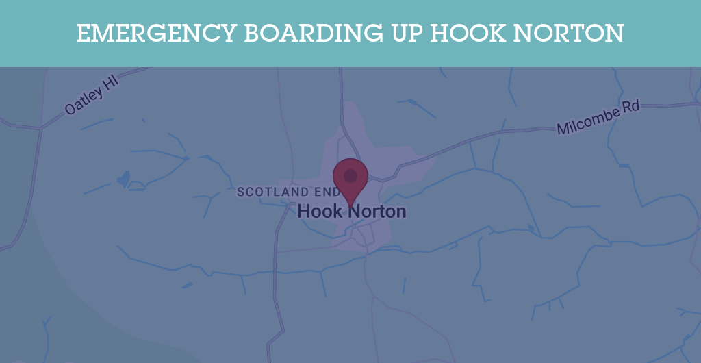 Emergency Boarding Up Services in Hook Norton - OX15