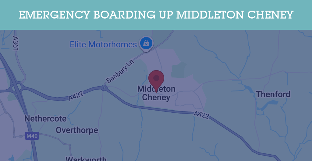 Emergency Boarding Up Services in Middleton Cheney - OX17