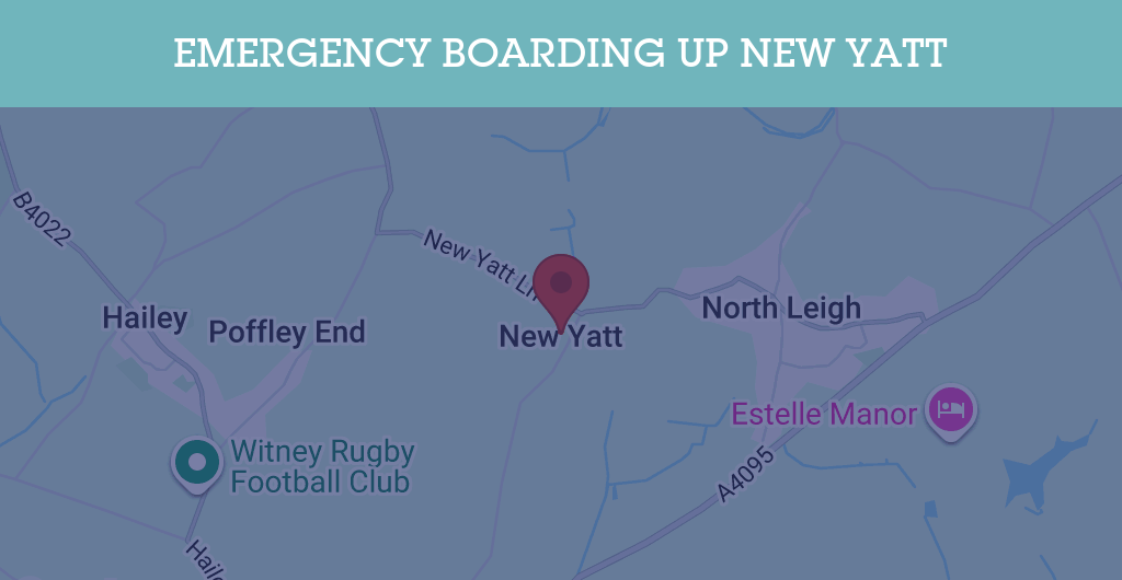 Emergency Boarding Up Services in New Yatt - OX29