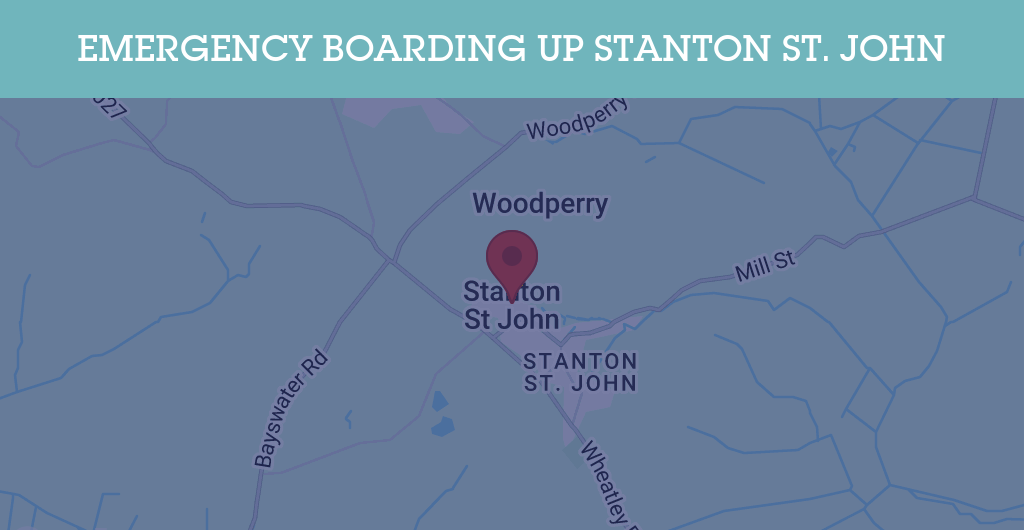 Emergency Boarding Up Services in Stanton St. John - OX33