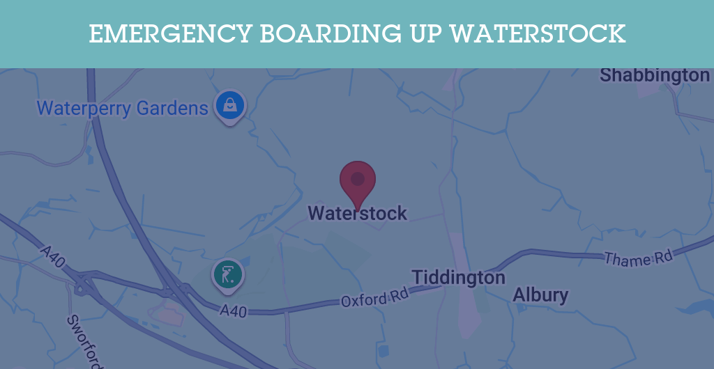Emergency Boarding Up Services in Waterstock - OX33