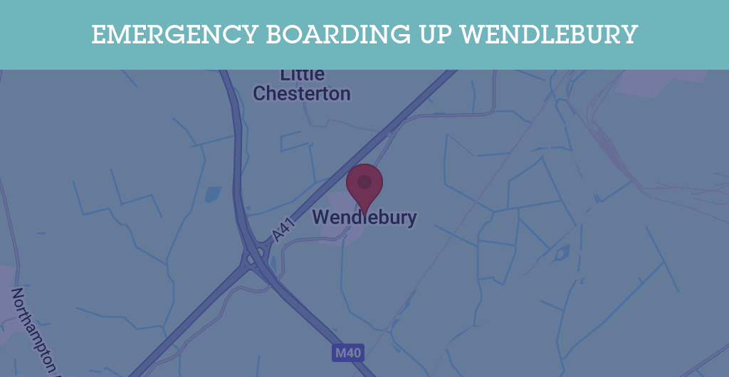Emergency Boarding Up Services in Wendlebury - OX25
