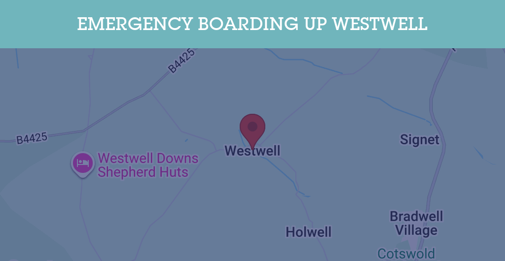 Emergency Boarding Up Services in Westwell - OX18