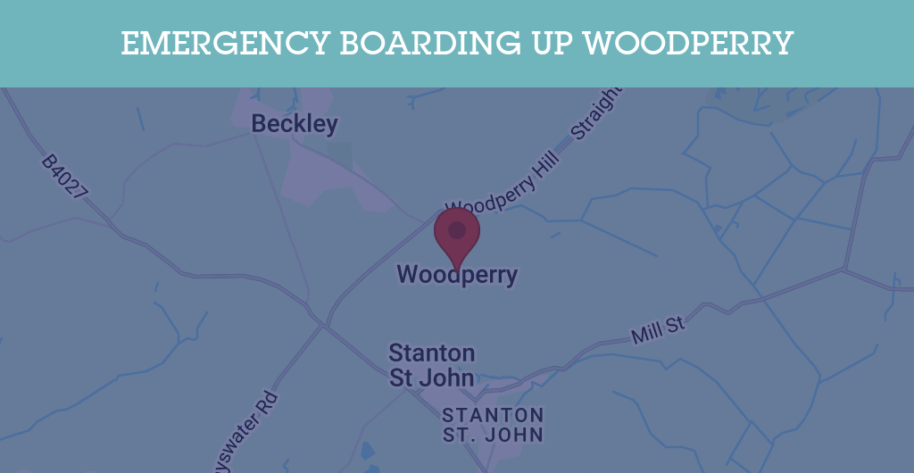 Emergency Boarding Up Services in Woodperry - OX33